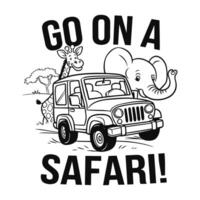Go on a Safari T Shirt Design vector