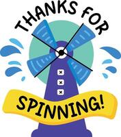 A flat sticker of a windmill with thanks for spinning typography vector