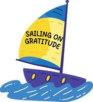 Sailing boat with gratitude typography, sticker in flat style vector