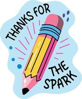 A flat sticker of pencil with thanks for the spark typography vector