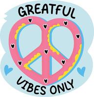 A flat sticker of sweet pretzel with grateful vibes only typography vector