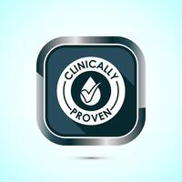 Clinically proven icon design illustration, Clinically tested label badge, Gray shadow button design vector