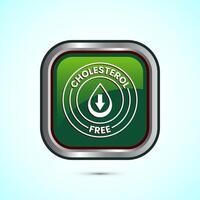 Cholesterol free icon, Cholesterol free logo badge, Suitable for product label, Green color square button design vector