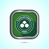 Cholesterol free icon, Cholesterol free logo badge, Suitable for product label, Green shadow button design vector