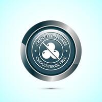 Cholesterol free icon, Cholesterol free logo badge, Suitable for product label, Gray color round button design vector