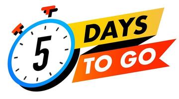Countdown 5 days to go badge vector