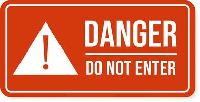 Orange danger do not enter sign with white exclamation point warns of hazard, providing safety information and preventing unauthorized access to restricted areas vector