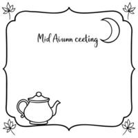 Teapot and Moon Border Frame with Copy Space concept as A border frame featuring a traditional teapot and the moon on either side with copy space in the middle Mid Autumn Wishes i Cleans Set 3 vector