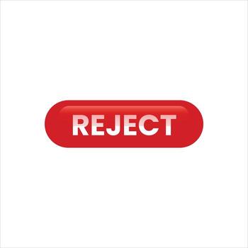 A red button with the word reject on it vector