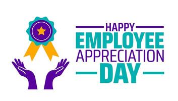 Happy Employee Appreciation Day background banner or poster design template. observed every year in March. Holiday concept. Use to any Template, card, poster, placard, template. vector