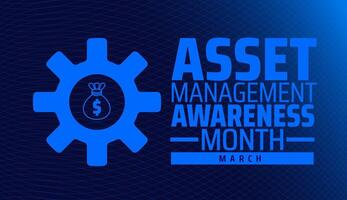 Asset Management Awareness Month background banner or poster design template. observed every year in March. Holiday concept. Use to any Template, card, poster, placard, template. vector