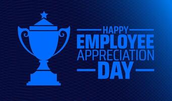 Happy Employee Appreciation Day blue color technology concept trpohy background banner or poster design template. observed every year in March. Holiday concept. Use to any Template, card, poster. vector