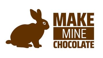 Make Mine Chocolate background banner or poster design template. observed every year in March. Holiday concept. Use to any Template, card, poster, placard, template. vector