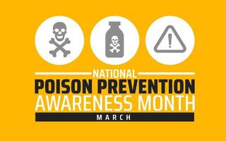 National Poison Prevention Awareness Month background banner or poster design template. observed every year in March. Holiday concept. Use to any Template, card, poster, placard, template. vector