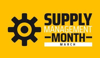Supply Management Month background banner or poster design template. observed every year in March. Holiday concept. Use to any Template, card, poster, placard, template. vector