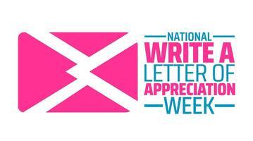 National Write a Letter of Appreciation Week background banner or poster design template. observed every year in March. Holiday concept. Use to any Template, card, poster, placard, template. vector