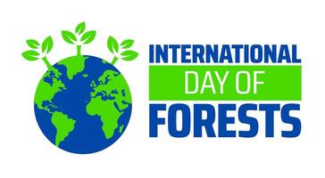 International Day of Forests background banner or poster design template. observed every year in March. Holiday concept. Use to any Template, card, poster, placard, template. vector