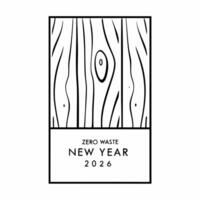 Natural Wood Texture Background concept as A seamless background featuring a natural wood texture symbolizing sustainability and a Zero Waste New Year 2026 The camera captures the Squre vector