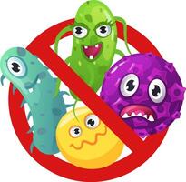 Cartoon illustration of a red forbidden sign crossed over three funny looking but dangerous viruses and bacteria, promoting hygiene and disinfection to protect health vector