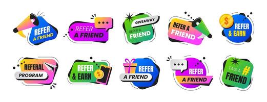 Refer a friend set badges. Referral program stickers or speech bubbles with loudspeaker, smartphone, tag and megaphone icons. Marketing design labels, signs for advertising or business network. vector
