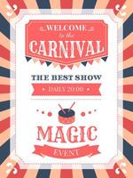 Retro circus poster invites visitors to a lively carnival show. Featuring bold typography and festive colors, the design highlights a magic event with daily performances at 20,00 vector