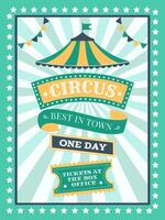 Vintage circus poster featuring a colorful tent with bold typography. Stars and banners frame the design, promoting a one day event with tickets available at the box office vector