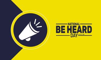 Speak up on National Be Heard Day. Express your thoughts and be heard loud and clear. vector