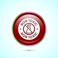 Non toxic icon design illustration. No harmful chemical sign. Red color round button design vector