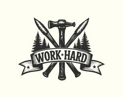 Vintage Work Hard Emblem with Tools and Trees vector