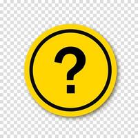 Question point in a yellow circle with a shadow. Symbol of question. Who, what, how, why, for what and where. Illustration on a transparent background. vector