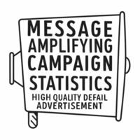 Campaign message amplification megaphone concept as of a megaphone amplifying campaign messages with increasing size text Camera follows the path of the amplified message Square Square vector