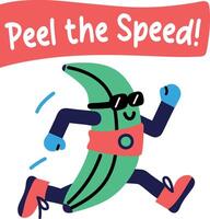 A cartoon style sticker of running banana with peel the speed typography vector