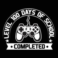 Level 100 days of school completed. 100 days school T shirt design vector