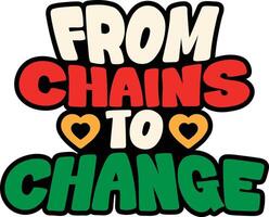 Juneteenth From Chains To Change Cartoon Clipart vector