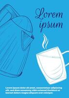 Hand drawn tea poster. Illustration with a side view tea mug and pot. Design ready to be used in online and print projects for bar or cafes such as menus or posters. vector