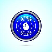 Fat free icon design illustration. Zero fat circle badge label for dietary product symbol, Blue color round button design vector