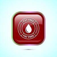 Fat free icon design. Zero fat circle badge label for dietary product symbol, Red color square button design vector