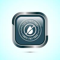 Fat free icon design illustration. Zero fat circle badge label for dietary product symbol, Gray color square button design vector