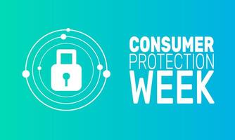 National Consumer Protection Week highlights the importance of safeguarding consumer rights and promotes education on avoiding scams and fraud through awareness and resources for consumers. vector