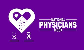 Celebrating National Physician's Week, a time to recognize the hard work and commitment of physicians who tirelessly care for patients and improve health outcomes. vector