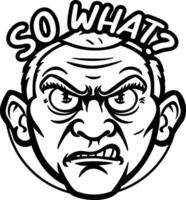A glyph style sticker of an angry face with so what typography vector