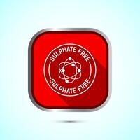 Sulfate free icon design illustration. No sulphate badge label for product warranty, Red shadow button design vector