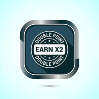 Earn x2 double point icon design illustration. Earn x2 sign symbol for promotion, Gray color shadow button design vector
