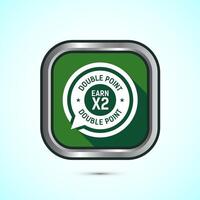 Earn x2 double point icon design illustration. Earn x2 sign symbol for promotion, Green color shadow button design vector