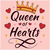Queen of hearts text on pink background- New T-Shirt Design vector