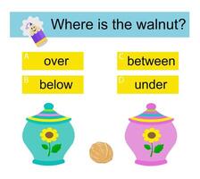 Educational material for kids. Learning prepositions. Where is the walnut vector