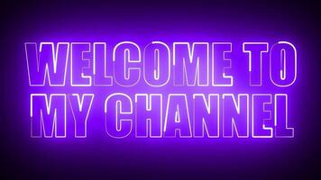 WELCOME TO MY CHANNEL NEON TITLE ANIMATION V2 video