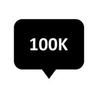 A black speech bubble with the word 100k in it vector