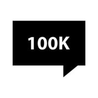 A black speech bubble with the word 100k in it vector