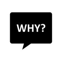 Why speech bubble icon isolated on white background vector